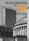 Manchester in 50 Buildings - eBook