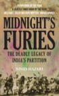 Midnight's Furies : The Deadly Legacy of India's Partition - Book
