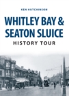 Whitley Bay & Seaton Sluice History Tour - Book