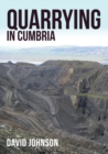 Quarrying in Cumbria - Book