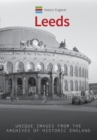 Historic England: Leeds : Unique Images from the Archives of Historic England - eBook