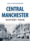 Central Manchester History Tour - eBook