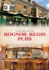 Bognor Regis Pubs - eBook