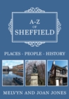 A-Z of Sheffield : Places-People-History - eBook
