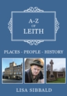 A-Z of Leith : Places-People-History - eBook