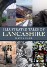 Illustrated Tales of Lancashire - eBook