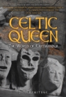Celtic Queen : The World of Cartimandua - Book