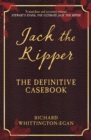 Jack the Ripper : The Definitive Casebook - Book