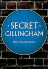 Secret Gillingham - Book