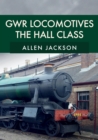 GWR Locomotives: The Hall Class - eBook