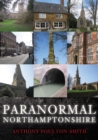 Paranormal Northamptonshire - eBook