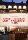 North Shields and Tynemouth Pubs - Book