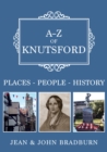 A-Z of Knutsford : Places-People-History - Book