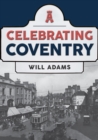 Celebrating Coventry - eBook
