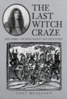 The Last Witch Craze : John Aubrey, the Royal Society and the Witches - eBook