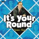 It's Your Round: Complete Series 2 - eAudiobook