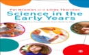 Science in the Early Years : Building Firm Foundations from Birth to Five - eBook
