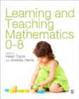 Learning and Teaching Mathematics 0-8 - Book