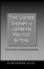Time-Limited Therapy in a General Practice Setting : How to Help within Six Sessions - eBook
