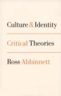 Culture and Identity : Critical Theories - eBook
