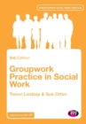 Groupwork Practice in Social Work - Book