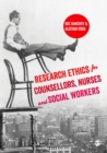 Research Ethics for Counsellors, Nurses & Social Workers - eBook