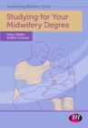 Studying for Your Midwifery Degree - eBook