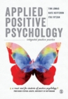 Applied Positive Psychology : Integrated Positive Practice - Book