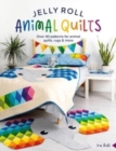 Jelly Roll Animal Quilts : Over 40 Patterns for Animal Quilts, Rugs & More - Book