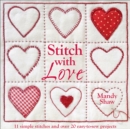 Stitch with Love : 11 Simple Stitches and Over 20 Easy-to-Sew Projects - eBook