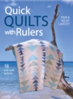Quick Quilts with Rulers : 18 Easy Quilts Patterns - eBook