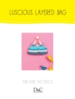 Sew Cute to Carry - Luscious Little Layered Bag - eBook