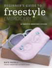 Beginner's Guide to Freestyle Embroidery : 28 freestyle embroidery stitches - eBook