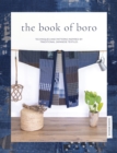 The Book Of Boro : Techniques and patterns inspired by traditional Japanese textiles - eBook