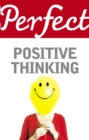 Perfect Positive Thinking - eBook
