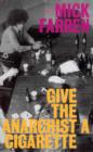 Give The Anarchist A Cigarette - eBook