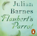 Flaubert's Parrot - eAudiobook