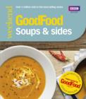 Good Food: Soups & Sides : Triple-tested recipes - eBook
