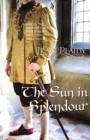 The Sun in Splendour : (Plantagenet Saga) - eBook