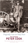 Tragically I Was An Only Twin : The Comedy of Peter Cook - eBook