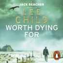 Worth Dying For : (Jack Reacher 15) - eAudiobook
