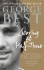 Scoring At Half-Time : Adventures On and Off the Pitch - eBook