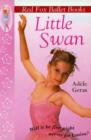 Little Swan : Red Fox Ballet Book 1 - eBook