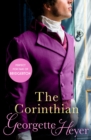 The Corinthian : Gossip, scandal and an unforgettable Regency romance - eBook