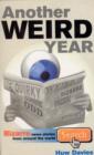 Another Weird Year : Bizarre news stories from around the world - eBook