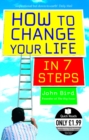 How to Change Your Life in 7 Steps - eBook