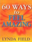 60 Ways To Feel Amazing - eBook