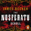 The Nosferatu Scroll - eAudiobook