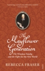The Mayflower Generation : The Winslow Family and the Fight for the New World - eBook