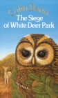 The Siege Of White Deer Park - eBook
